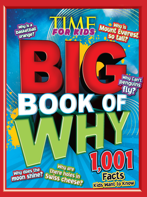 Title details for Big Book of WHY by Editors of TIME For Kids Magazine - Wait list